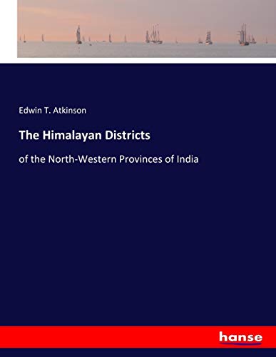 9783337300555: The Himalayan Districts