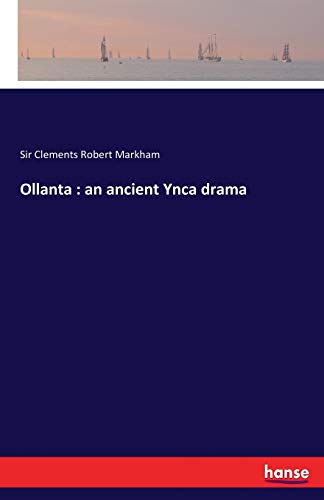 Stock image for Ollanta : an ancient Ynca drama for sale by Lucky's Textbooks
