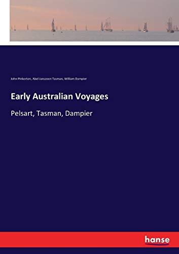 Stock image for Early Australian Voyages: Pelsart, Tasman, Dampier for sale by Lucky's Textbooks