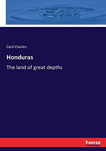 Imagen de archivo de Honduras:The land of great depths a la venta por Ria Christie Collections