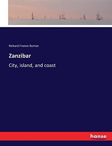 Beispielbild fr Zanzibar: City, island, and coast zum Verkauf von Lucky's Textbooks