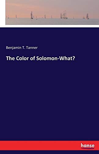 9783337319328: The Color of Solomon-What?