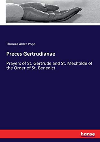 9783337319410: Preces Gertrudianae: Prayers of St. Gertrude and St. Mechtilde of the Order of St. Benedict