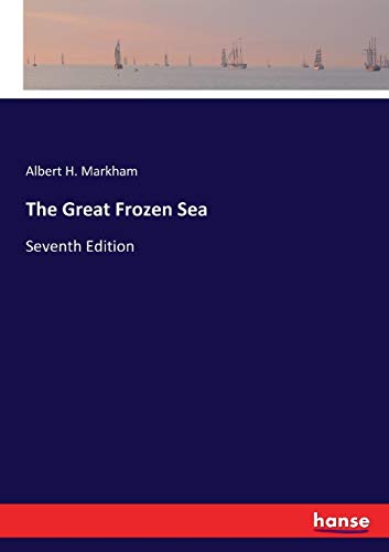 Imagen de archivo de The Great Frozen Sea:Seventh Edition a la venta por Ria Christie Collections