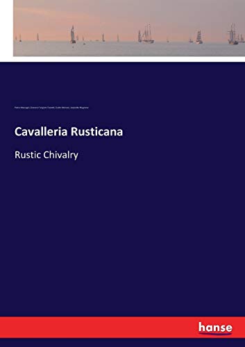 Imagen de archivo de Cavalleria Rusticana: Rustic Chivalry a la venta por Lucky's Textbooks
