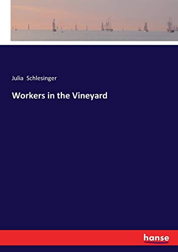 Stock image for Workers in the Vineyard for sale by Ria Christie Collections