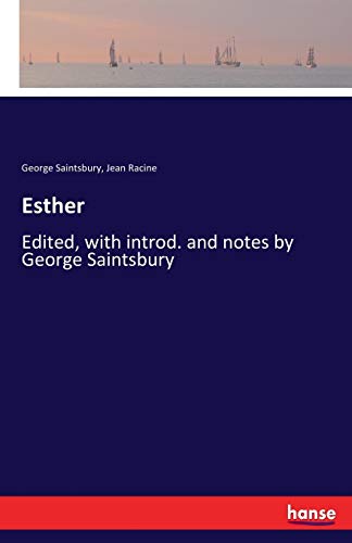 Stock image for Esther: Edited, with introd. and notes by George Saintsbury for sale by Chiron Media