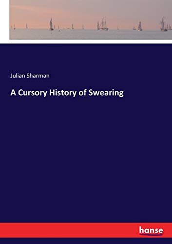 9783337338152: A Cursory History of Swearing