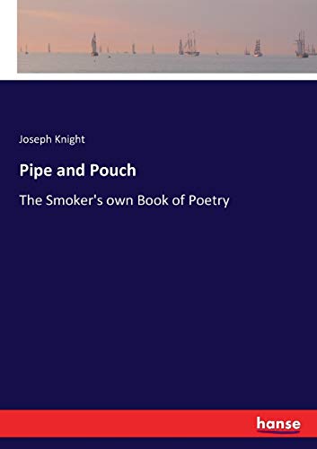 Stock image for Pipe and Pouch:The Smoker's own Book of Poetry for sale by Ria Christie Collections