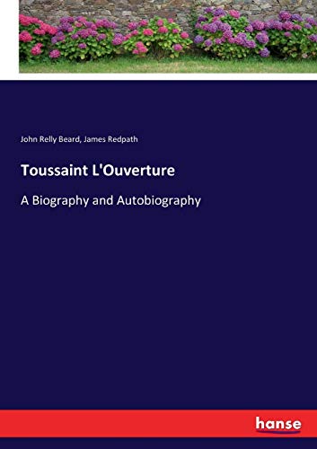 Beispielbild fr Toussaint L'Ouverture: A Biography and Autobiography zum Verkauf von Ria Christie Collections