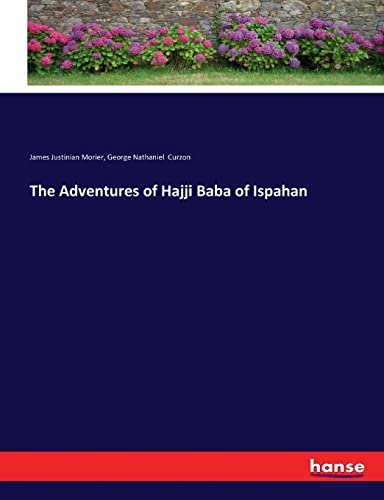 Stock image for The Adventures of Hajji Baba of Ispahan for sale by Lucky's Textbooks