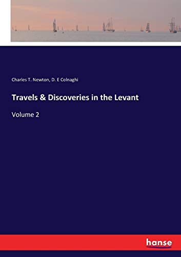 9783337344160: Travels & Discoveries in the Levant: Volume 2