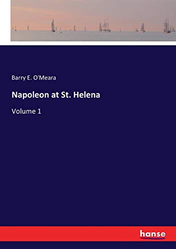 Imagen de archivo de Napoleon at St. Helena: Volume 1 a la venta por Lucky's Textbooks