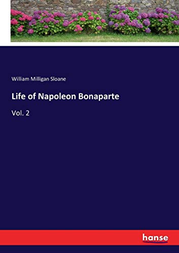 9783337350369: Life of Napoleon Bonaparte: Vol. 2