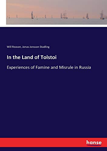 Beispielbild fr In the Land of Tolstoi: Experiences of Famine and Misrule in Russia zum Verkauf von Lucky's Textbooks