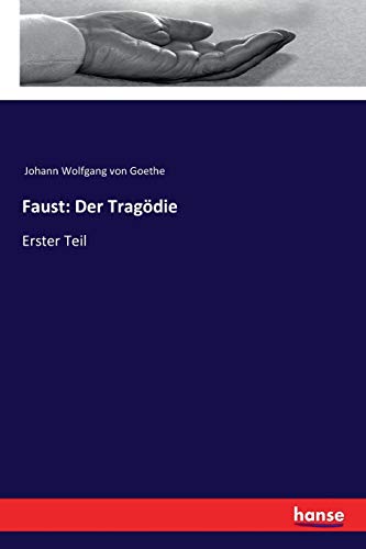 9783337351366: Faust: Der Tragdie: Erster Teil (German Edition)