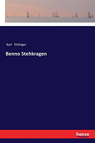 9783337354244: Benno Stehkragen