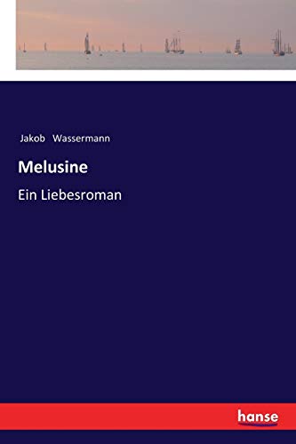 9783337355364: Melusine: Ein Liebesroman