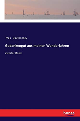 Gedankengut aus meinen Wanderjahren - Max Dauthendey