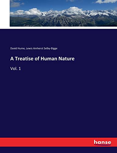 9783337367015: A Treatise of Human Nature: Vol. 1