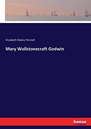 Stock image for Mary Wollstonecraft Godwin for sale by Ria Christie Collections