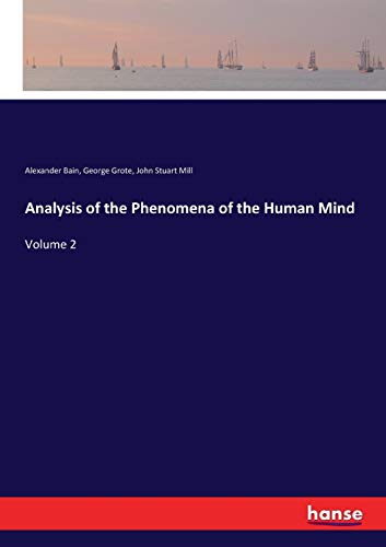Imagen de archivo de Analysis of the Phenomena of the Human Mind: Volume 2 a la venta por Lucky's Textbooks