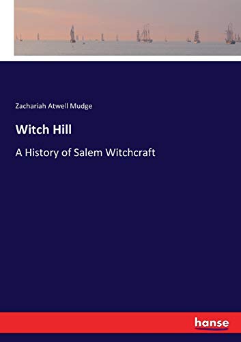 Stock image for Witch Hill: A History of Salem Witchcraft for sale by Lucky's Textbooks