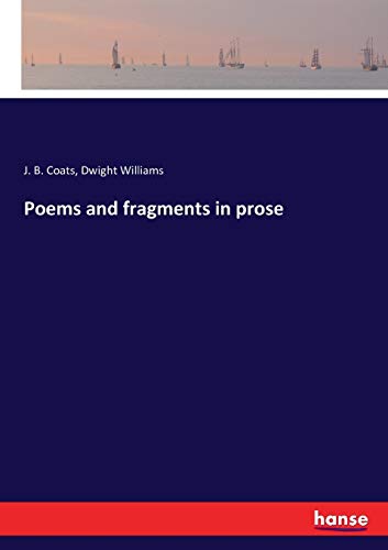 Stock image for Poems and fragments in prose for sale by Lucky's Textbooks