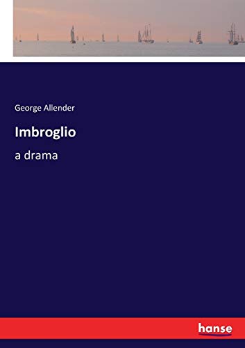 Stock image for Imbroglio:a drama for sale by Ria Christie Collections