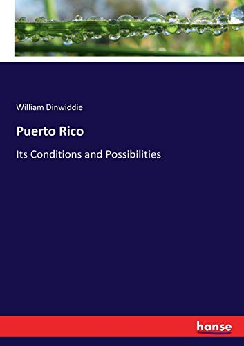 Stock image for Puerto Rico: Its Conditions and Possibilities for sale by medimops