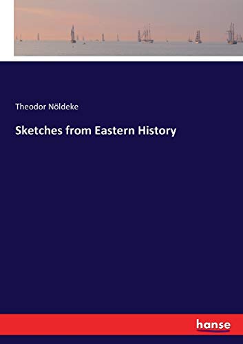 9783337387051: Sketches from Eastern History