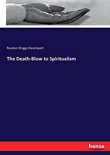 Beispielbild fr The Death-Blow to Spiritualism zum Verkauf von Ria Christie Collections