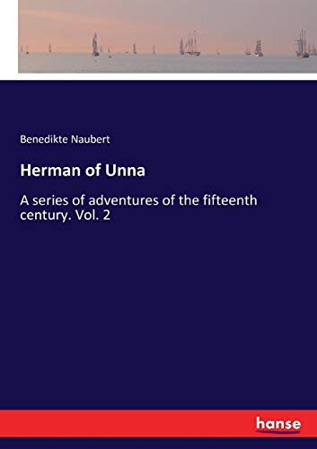 Herman of Unna : A series of adventures of the fifteenth century. Vol. 2 - Benedikte Naubert