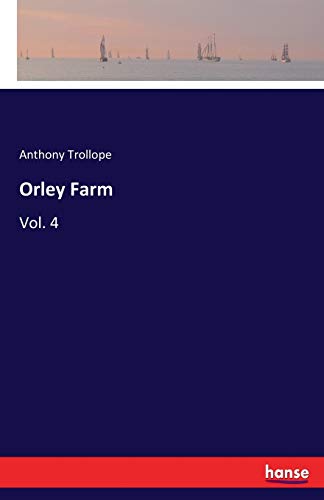 9783337395285: Orley Farm: Vol. 4