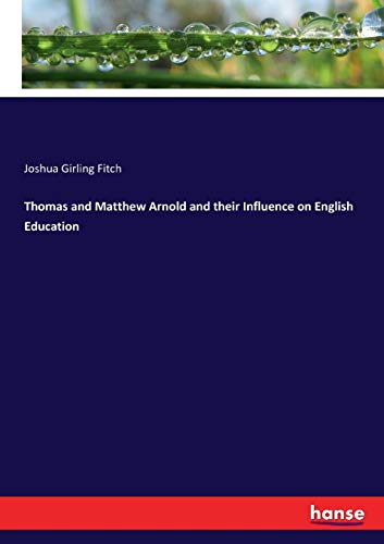 9783337396428: Thomas and Matthew Arnold and their Influence on English Education