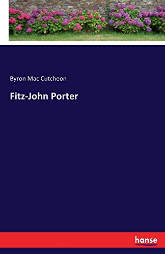 Beispielbild fr Fitz-John Porter zum Verkauf von Ria Christie Collections