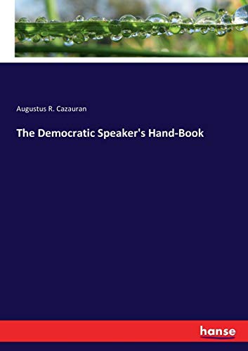 Stock image for The Democratic Speaker's Hand-Book for sale by Lucky's Textbooks