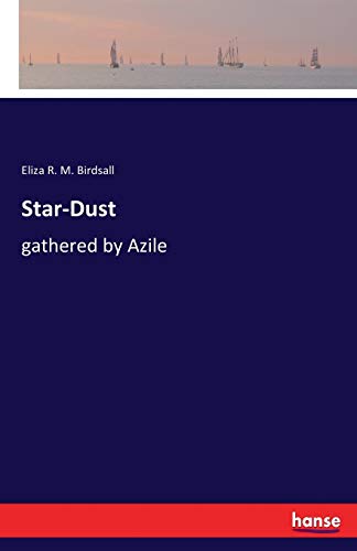 Beispielbild fr Star-Dust:gathered by Azile zum Verkauf von Ria Christie Collections