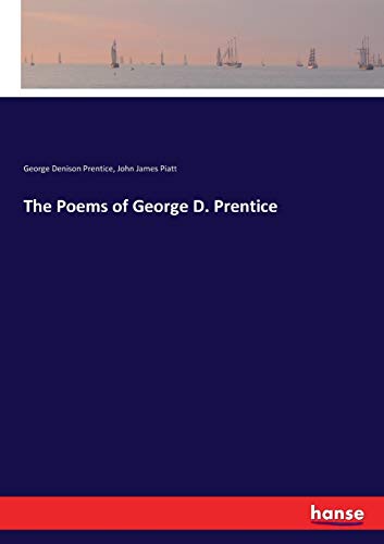 Imagen de archivo de The Poems of George D. Prentice a la venta por Lucky's Textbooks
