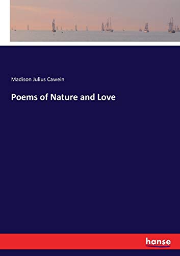 Beispielbild fr Poems of Nature and Love zum Verkauf von Chiron Media