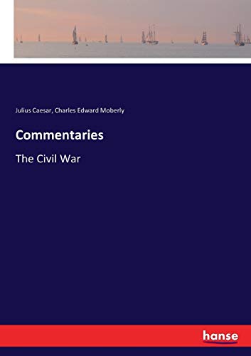 Stock image for Commentaries: The Civil War for sale by Lucky's Textbooks