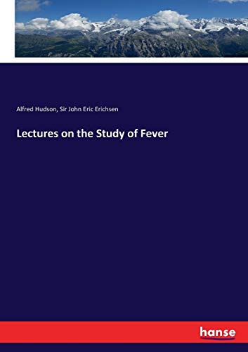 Stock image for Lectures on the Study of Fever for sale by Ria Christie Collections