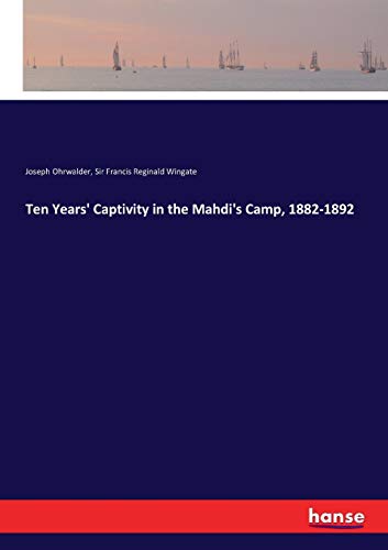 Stock image for Ten Years' Captivity in the Mahdi's Camp, 1882-1892 for sale by Lucky's Textbooks