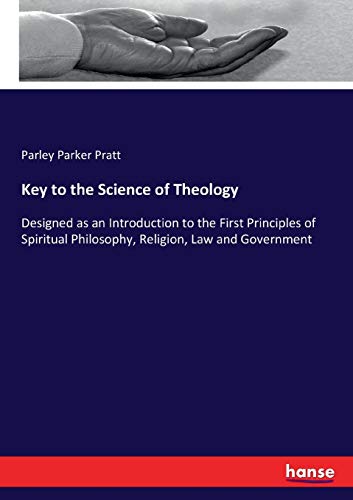 Beispielbild fr Key to the Science of Theology:Designed as an Introduction to the First Principles of Spiritual Philosophy; Religion; Law and Government zum Verkauf von Ria Christie Collections