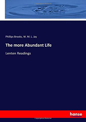 9783337476649: The more Abundant Life: Lenten Readings