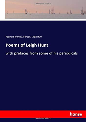 9783337483371: Poems of Leigh Hunt: with prefaces from some of his periodicals