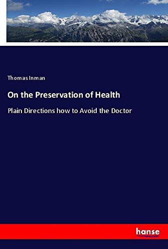 9783337523961: On the Preservation of Health: Plain Directions how to Avoid the Doctor
