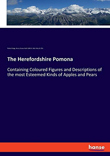 9783337526818: The Herefordshire Pomona: Containing Coloured Figures and Descriptions of the most Esteemed Kinds of Apples and Pears