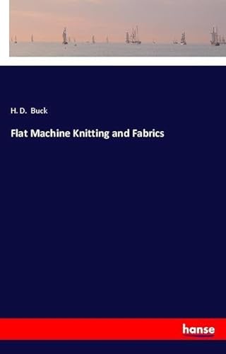 9783337538958: Flat Machine Knitting and Fabrics