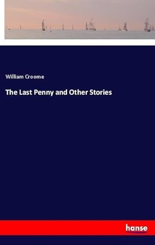 9783337548322: The Last Penny and Other Stories